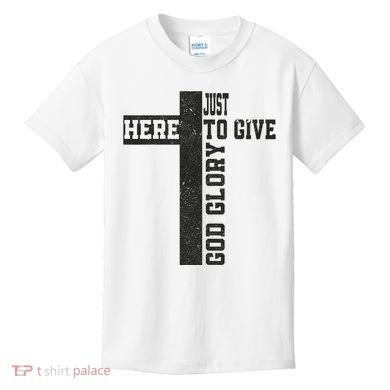 Just Here To Give God Glory Cute Kids T-Shirt