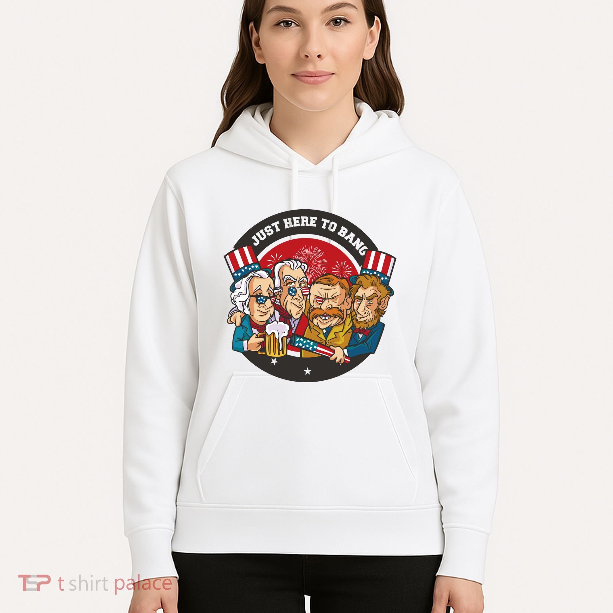 Just Here To Bang American Presidents Hoodie