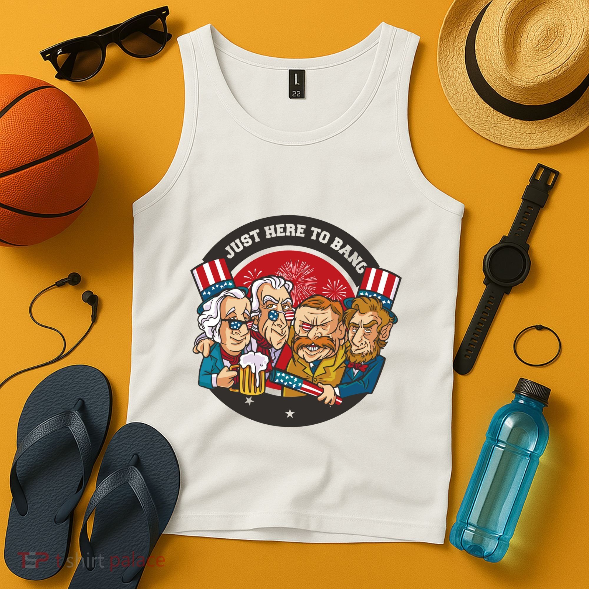 Just Here To Bang American Presidents Tank Top