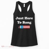 Just Here To Bang 4th July American Flag Women's Tank Top thumb 0