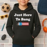 Just Here To Bang 4th July American Flag Kids Hoodie thumb 2