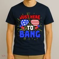 Just Here To Bang Funny 4th Of July USA Merica America T-Shirt thumb 3