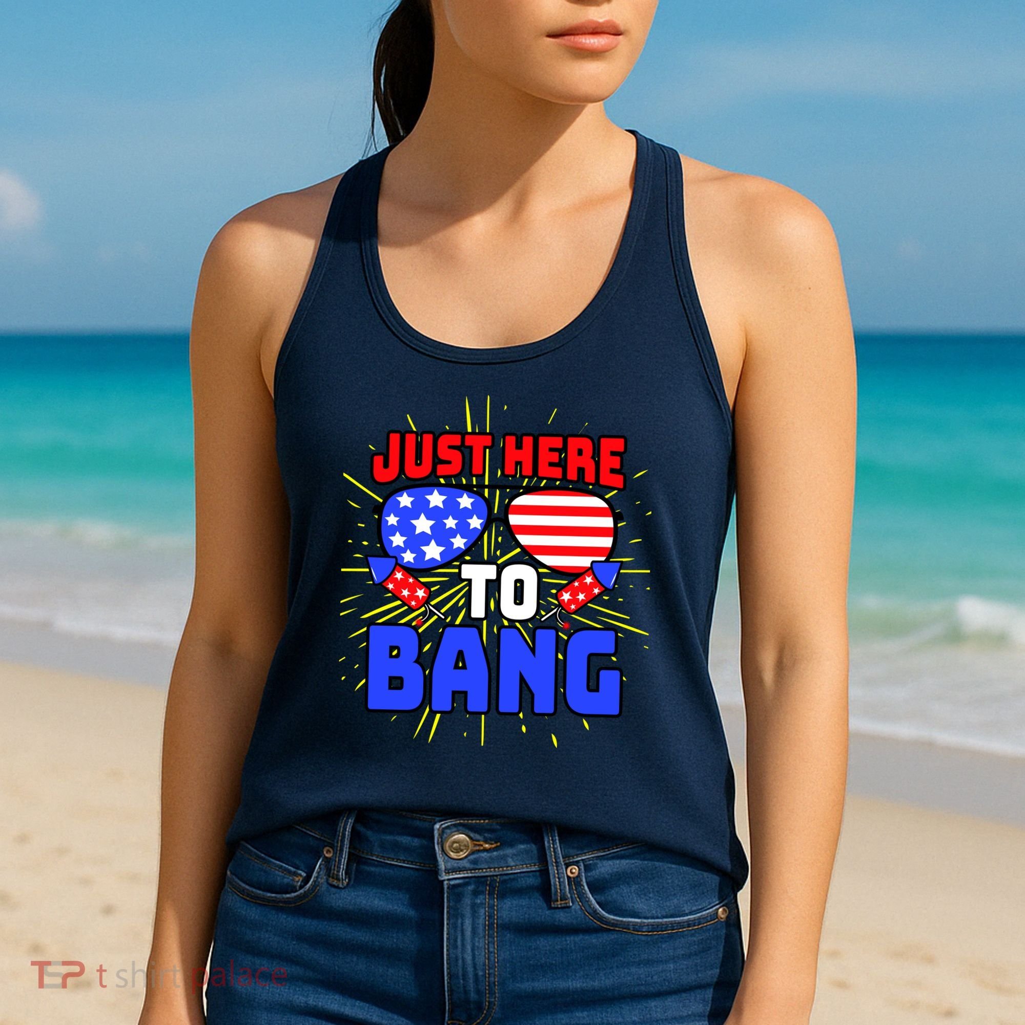 Just Here To Bang Funny 4th Of July USA Merica America Women's Tank Top