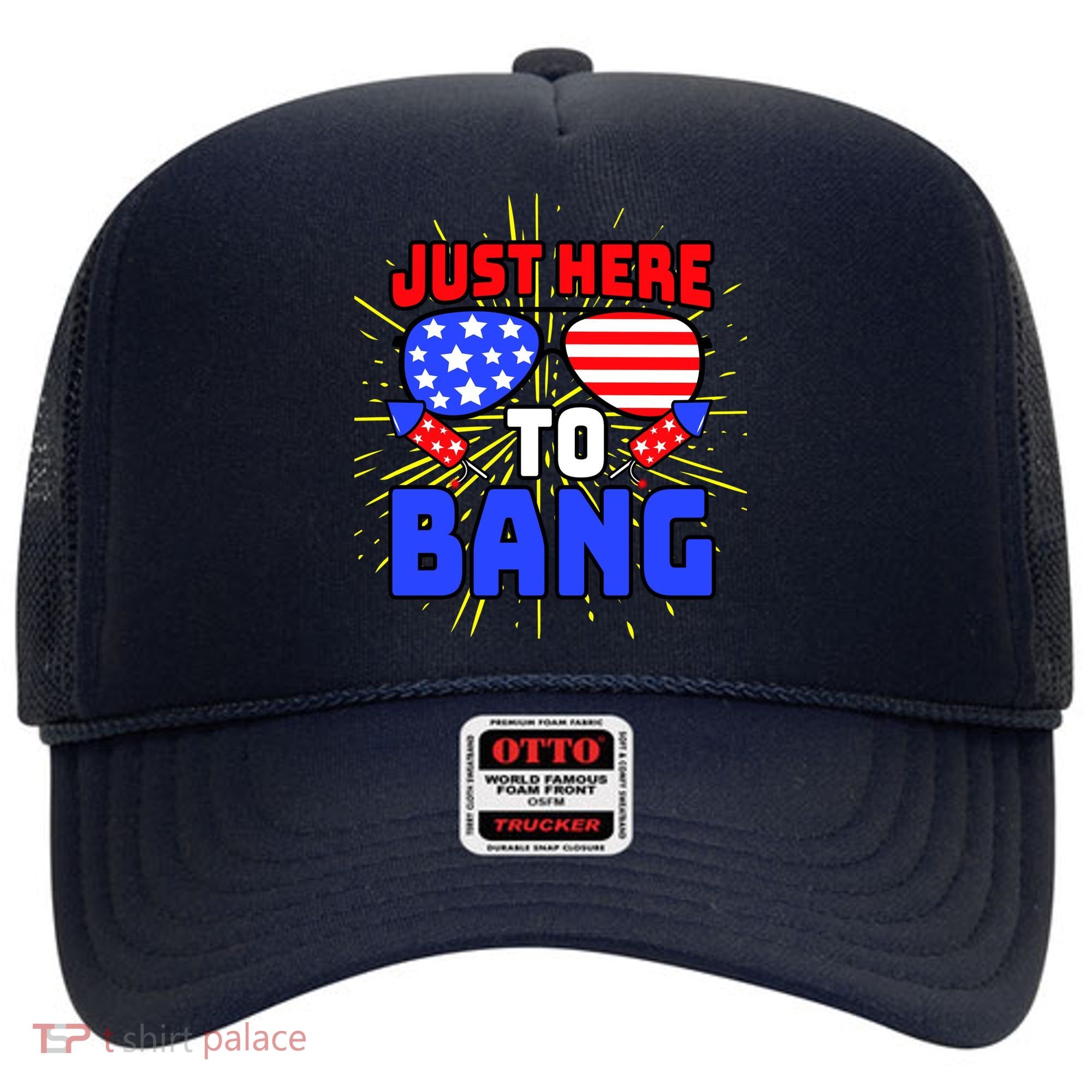 Just Here To Bang Funny 4th Of July USA Merica America Hat