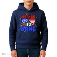 Just Here To Bang Funny 4th Of July USA Merica America Kids Hoodie thumb 4