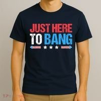 Just Here To Bang Funny Fireworks 4th Of July T-Shirt thumb 3