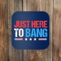 Just Here To Bang Funny Fireworks 4th Of July Coaster thumb 0