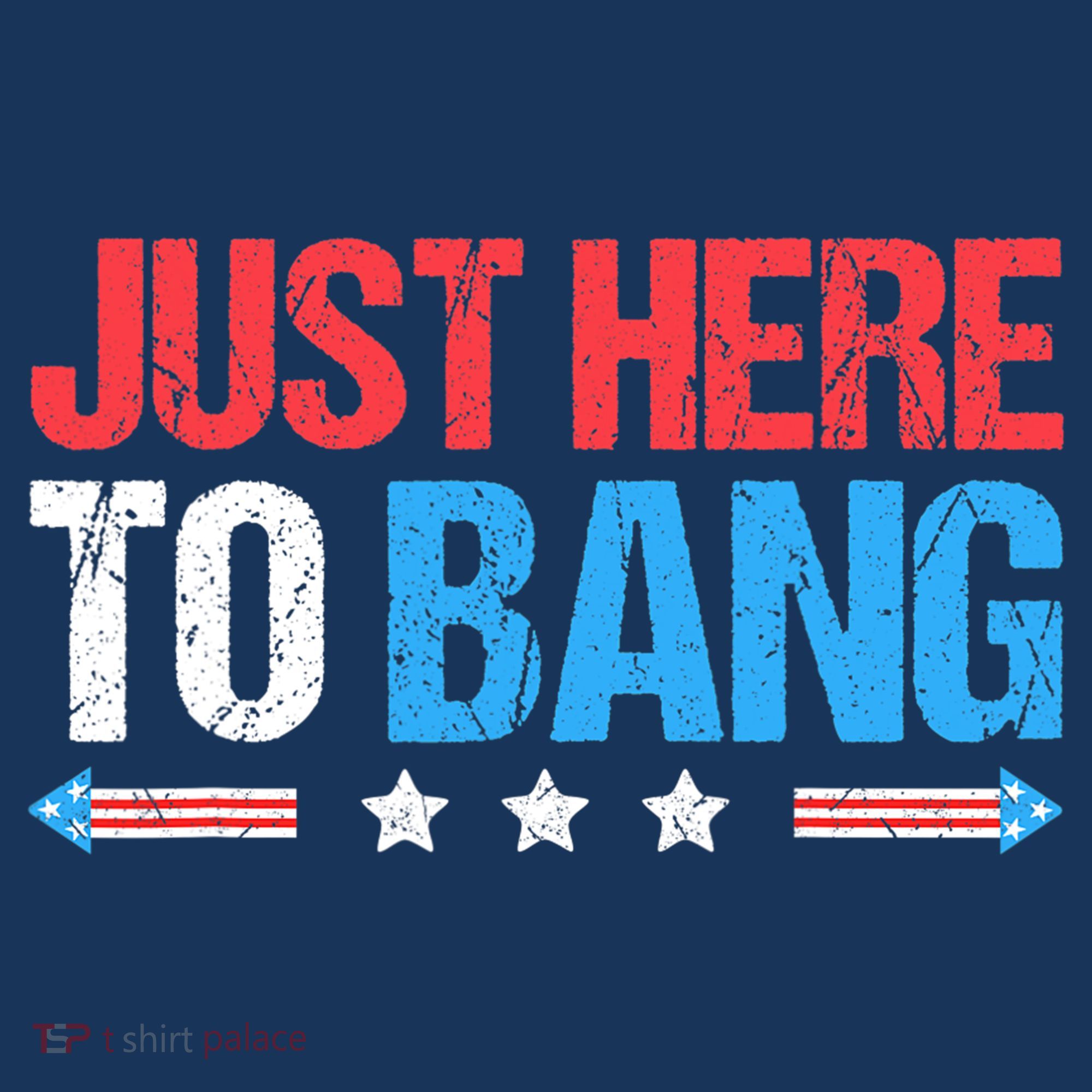 Just Here To Bang Funny Fireworks 4th Of July Women's Hoodie