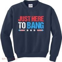 Just Here To Bang Funny Fireworks 4th Of July Kids Sweatshirt thumb 0