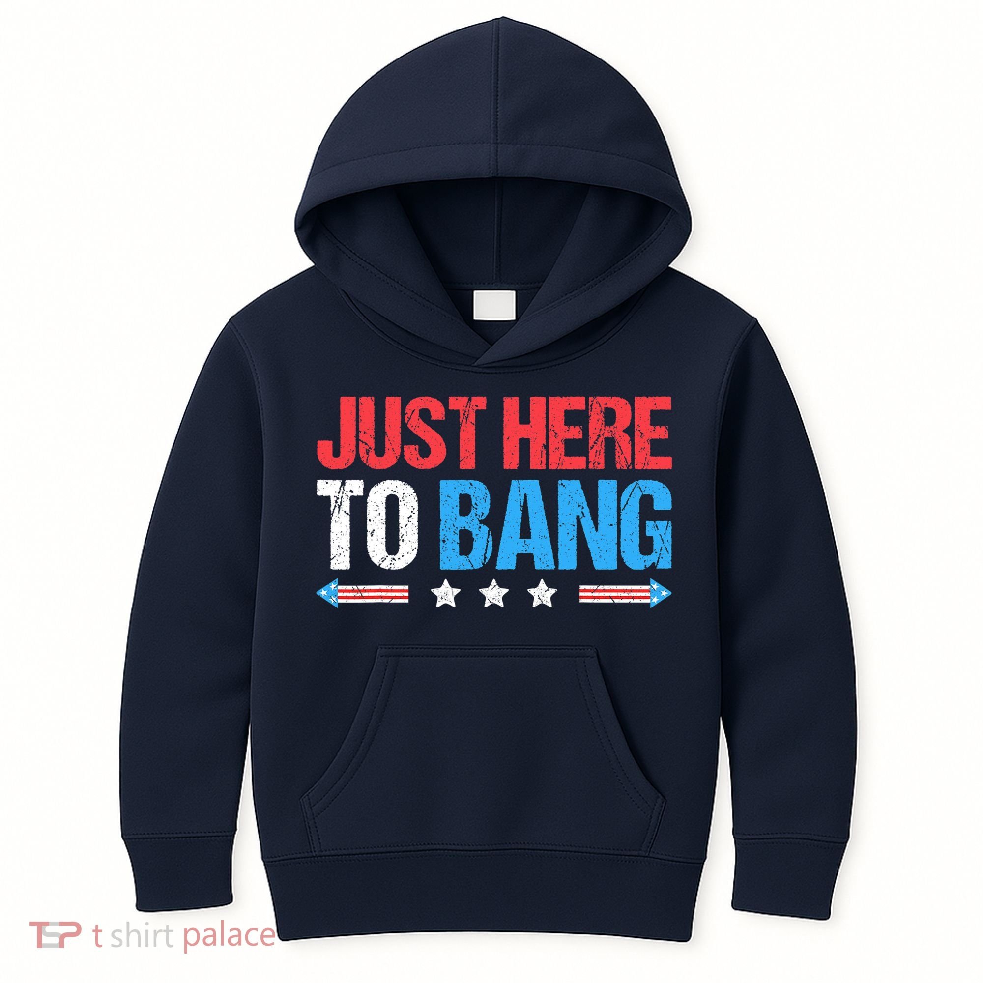 Just Here To Bang Funny Fireworks 4th Of July Kids Hoodie