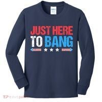Just Here To Bang Funny Fireworks 4th Of July Kids Long Sleeve Shirt thumb 0
