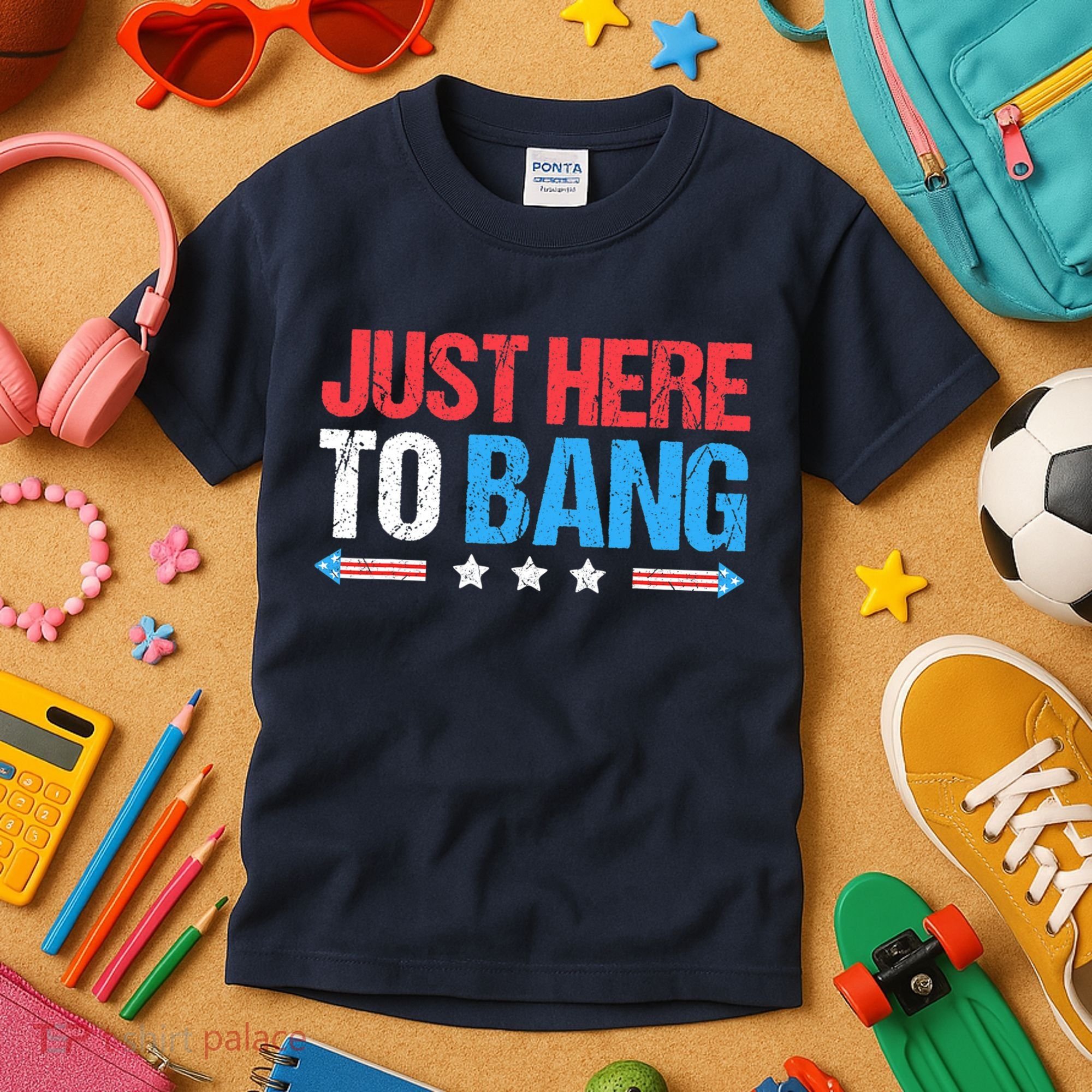 Just Here To Bang Funny Fireworks 4th Of July Kids T-Shirt