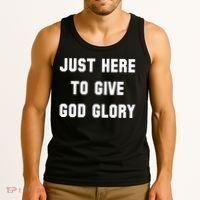Just Here To Give God Glory Tank Top thumb 3