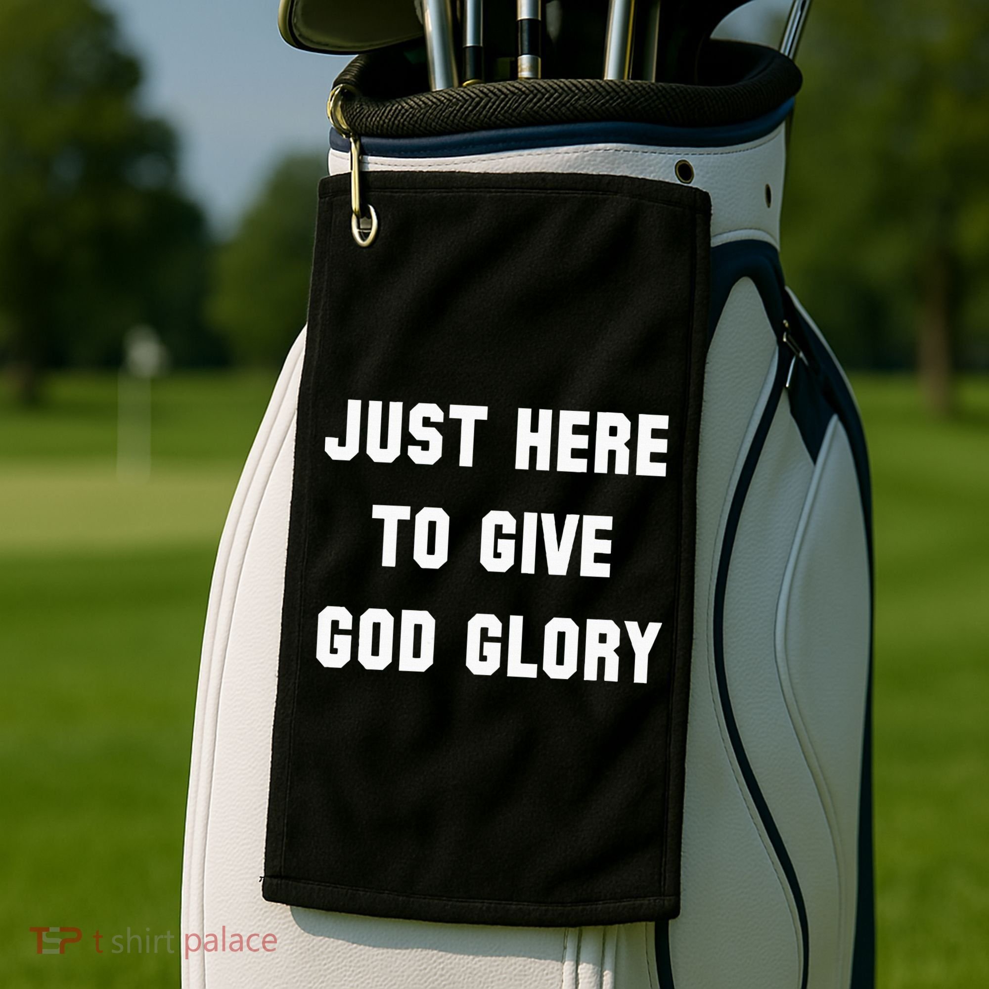 Just Here To Give God Glory Golf Towel