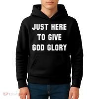 Just Here To Give God Glory Kids Hoodie thumb 4