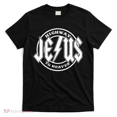 Jesus Highway To Heaven Pray Catholic Faith Based T-Shirt