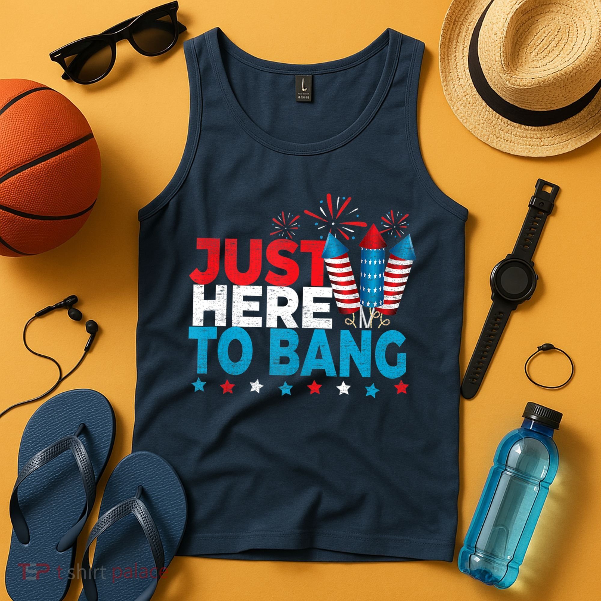 Just Here To Bang Shirt Red White Blue 4th Of July Fireworks Tank Top