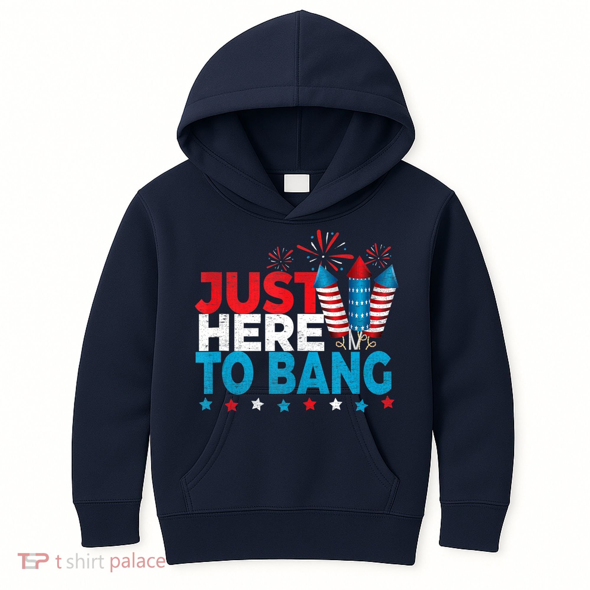 Just Here To Bang Shirt Red White Blue 4th Of July Fireworks Kids Hoodie