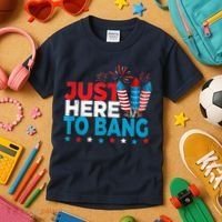 Just Here To Bang Shirt Red White Blue 4th Of July Fireworks Kids T-Shirt thumb 3