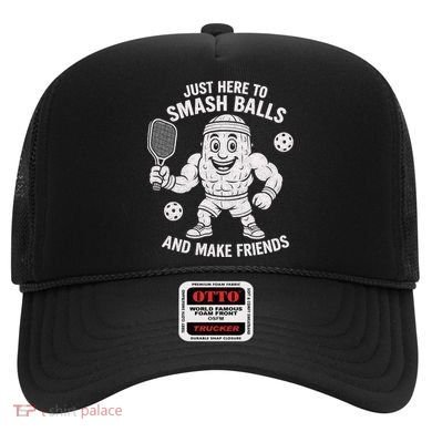 Just Here To Smash Balls And Make Friends Funny Pickleball Hat