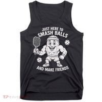 Just Here To Smash Balls And Make Friends Funny Pickleball Tank Top thumb 0