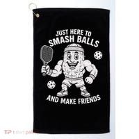 Just Here To Smash Balls And Make Friends Funny Pickleball Golf Towel thumb 0