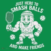 Just Here To Smash Balls And Make Friends Funny Pickleball Button thumb 1