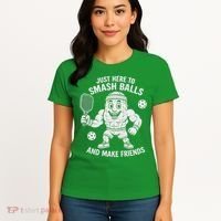 Just Here To Smash Balls And Make Friends Funny Pickleball Women's T-Shirt thumb 4