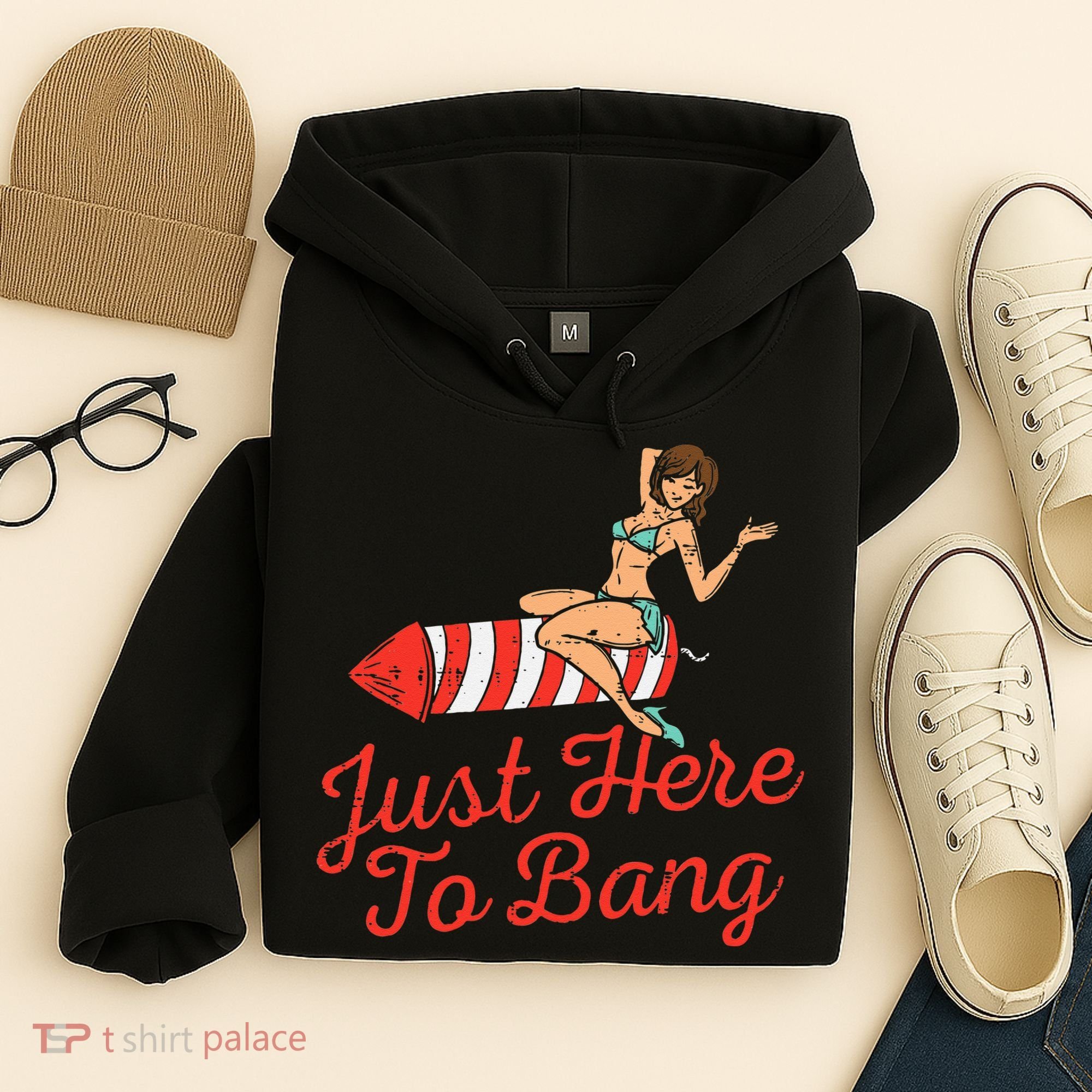 Just Here To Bang Fireworks Funny 4th of July Hoodie