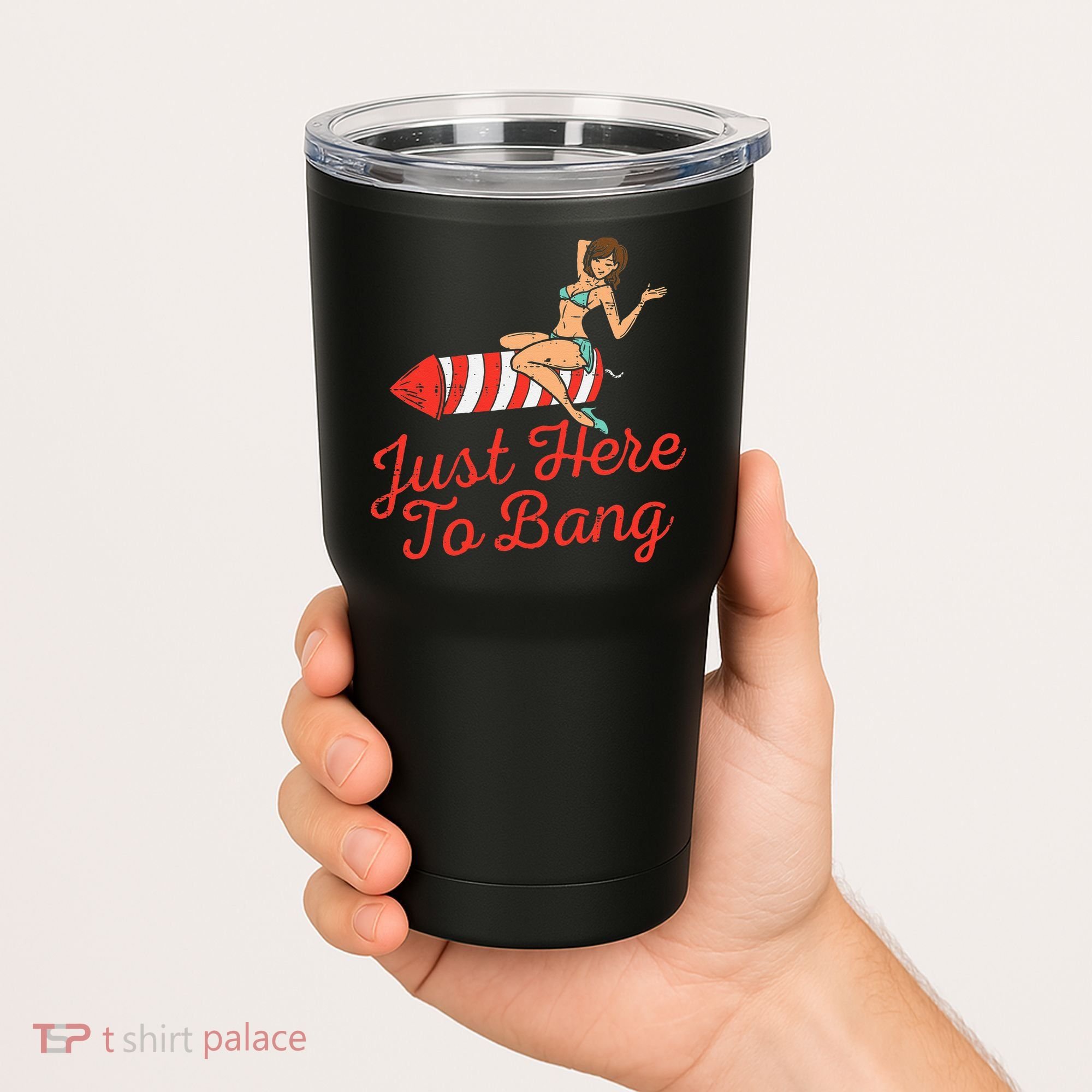 Just Here To Bang Fireworks Funny 4th of July Tumbler