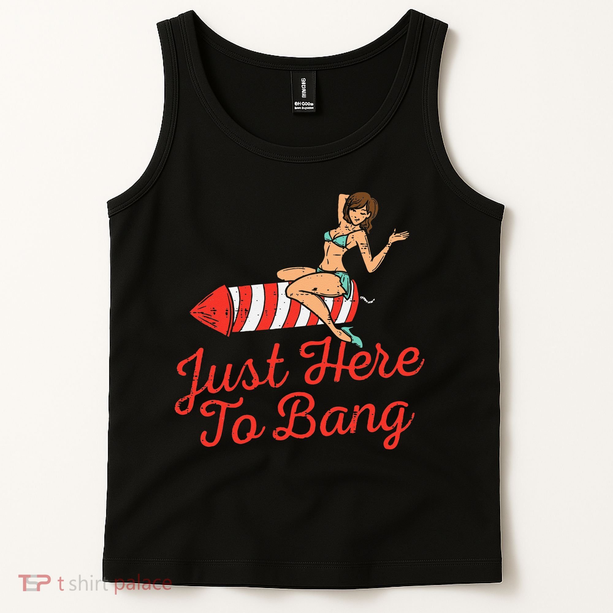 Just Here To Bang Fireworks Funny 4th of July Tank Top
