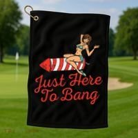 Just Here To Bang Fireworks Funny 4th of July Golf Towel thumb 1