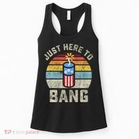 Just Here to Bang Funny 4th of July Fourth of July Women's Tank Top thumb 0