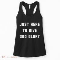 Just Here To Give God Glory Women's Tank Top thumb 0