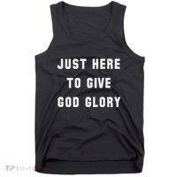 Just Here To Give God Glory Tank Top thumb 0