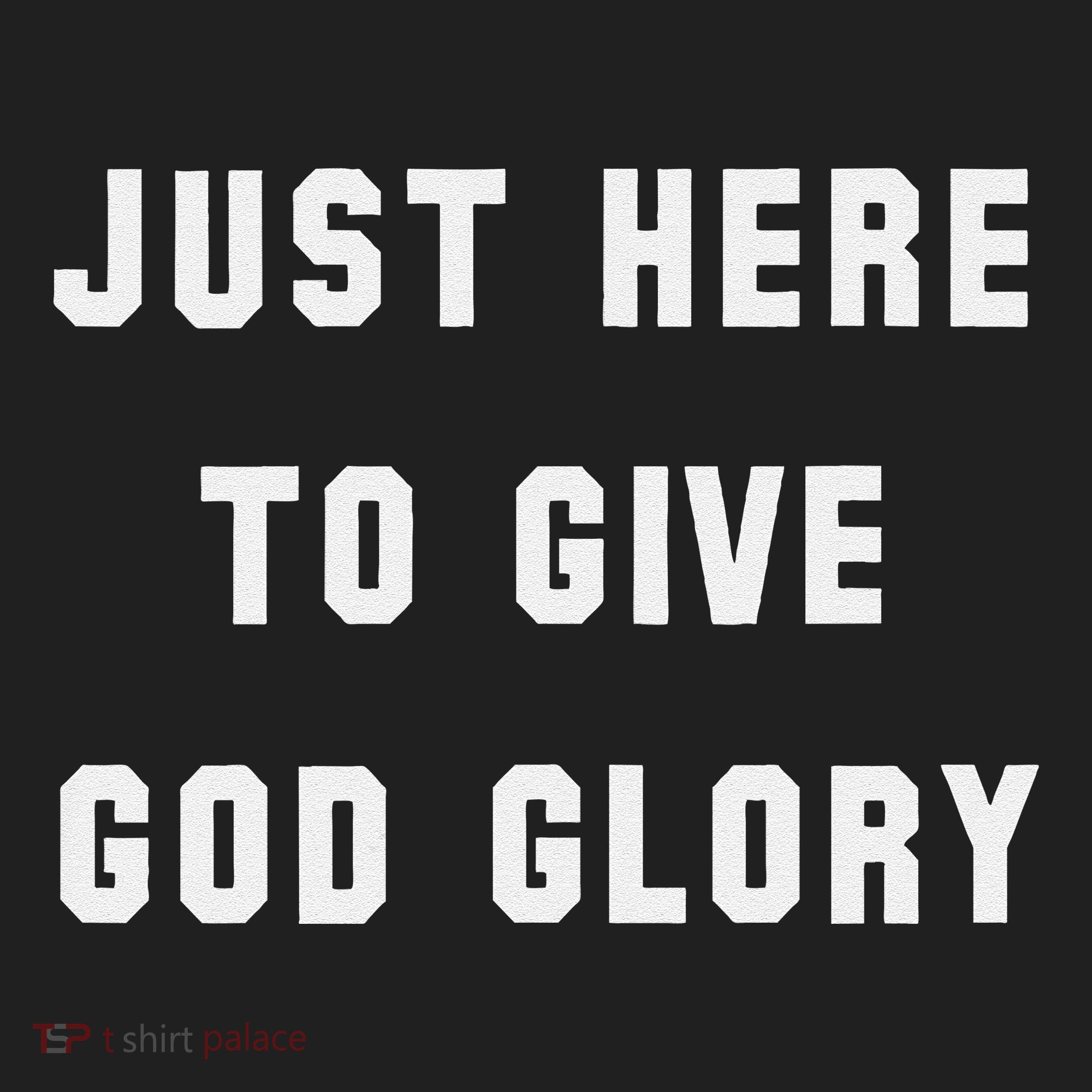 Just Here To Give God Glory Golf Towel