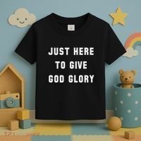 Just Here To Give God Glory Toddler T-Shirt thumb 3