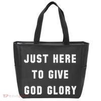 Just Here To Give God Glory Tote Bag thumb 0
