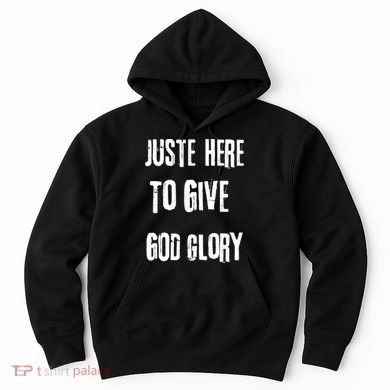 Just Here To Give God Glory Red Hoodie