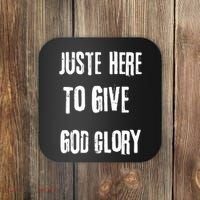 Just Here To Give God Glory Red Coaster thumb 0