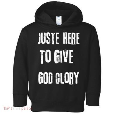 Just Here To Give God Glory Red Toddler Hoodie