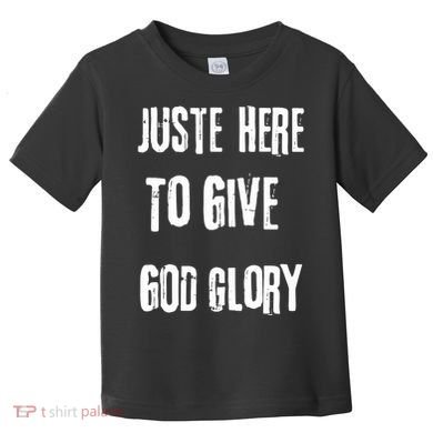 Just Here To Give God Glory Red Toddler T-Shirt