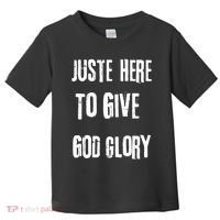 Just Here To Give God Glory Red Toddler T-Shirt thumb 0