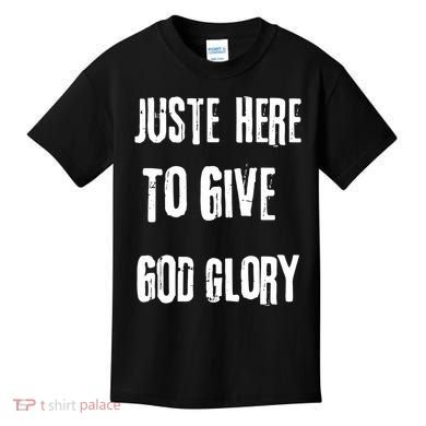 Just Here To Give God Glory Red Kids T-Shirt