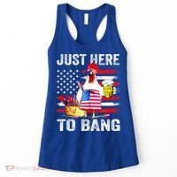 Just Here To Bang USA Flag Chicken Beer Firework 4th Of July Women's Tank Top thumb 0