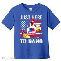 Just Here To Bang USA Flag Chicken Beer Firework 4th Of July Toddler T-Shirt thumb 0