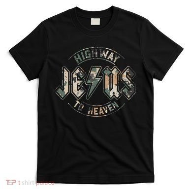 Jesus Highway To Heaven Camo Camouflage T-Shirt