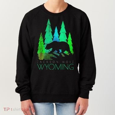 Jackson Hole Wyoming Bear And Trees Jackson Hole Women's Sweatshirt