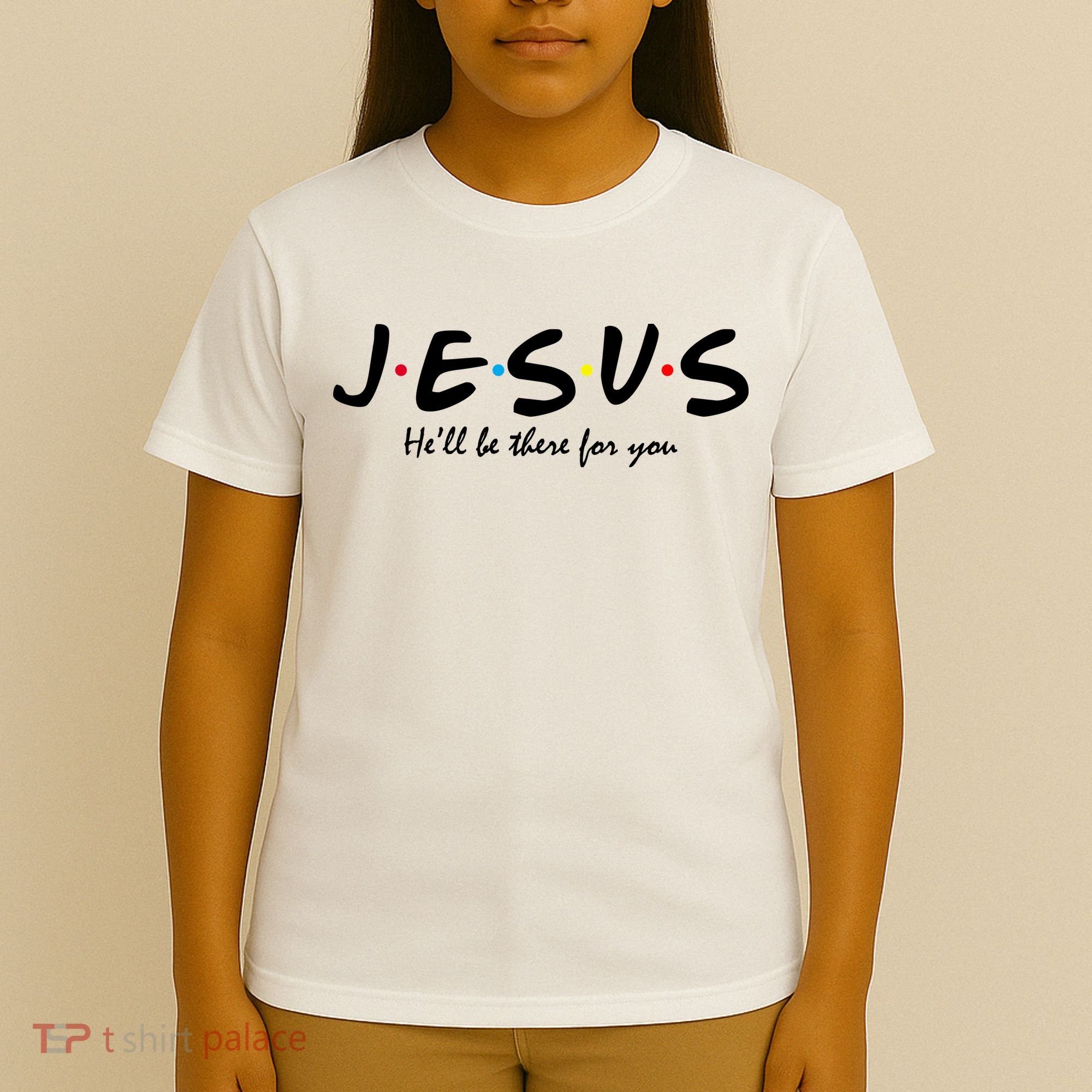 Jesus He Will Be There For You Christian T-Shirt