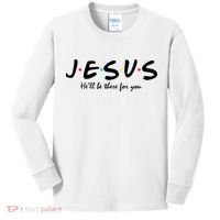 Jesus He Will Be There For You Christian Kids Long Sleeve Shirt thumb 0